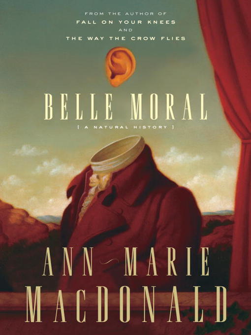 Title details for Belle Moral by Ann-Marie MacDonald - Available